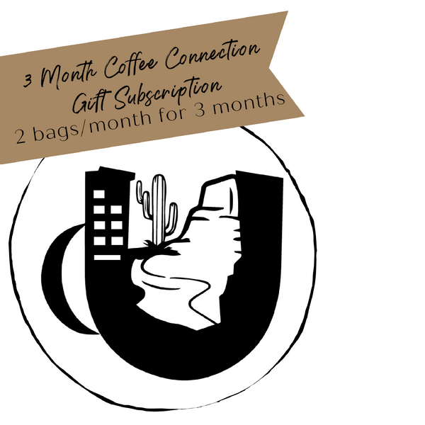 3-Month Gift - Coffee Connection Subscription (Includes Shipping)
